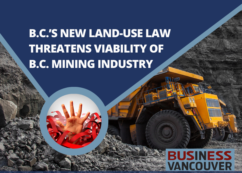 FINLAYSON OP/ED: B.C.’s new land-use law threatens viability of B.C. mining industry
